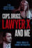 Cops, Drugs, Lawyer X and Me Format: Paperback