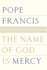 The Name of God is Mercy