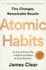 Atomic Habits: an Easy and Proven Way to Build Good Habits and Break Bad Ones
