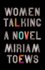 Women Talking: a Novel