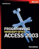 Programming Microsofta Office Access 2003 (Core Reference)