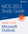 Mos 2013 Study Guide for Microsoft Outlook: Exam 77-423 (Mos Study Guide)