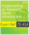 Exam Ref 70-414 Implementing an Advanced Server Infrastructure (McSe) [Paperback] Suehring, Steve