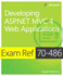 Exam Ref 70-486: Developing Asp. Net Mvc 4 Web Applications