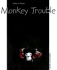 Monkey Trouble