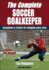 The Complete Soccer Goalkeeper