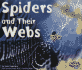 Spiders and Their Webs (Pebble Plus)