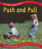 Push and Pull (the Way Things Move)