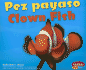 Pez Payaso/Clown Fish (Bajo Las Olas/Under the Sea) (Spanish Edition)
