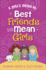 A Girl's Guide to Best Friends and Mean Girls (True Girl)