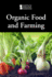 Organic Food and Farmng (Introducing Issues With Opposing Viewpoints)