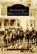 baltimores halcyon days