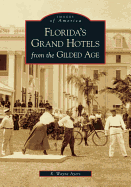 floridas grand hotels from the gilded age