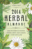 Llewellyn's 2014 Herbal Almanac: Herbs for Growing & Gathering, Cooking & Crafts, Health & Beauty, History, Myth & Lore (Llewellyn's Herbal Almanac)