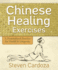 Chinese Healing Exercises: a Personalized Practice for Health & Longevity