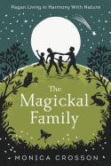 magickal family pagan living in harmony with nature