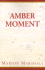 Amber Moment