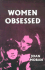 Women Obsessed