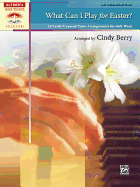 what can i play for easter 10 easily prepared piano arrangements for holy w