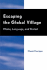 Escaping the Global Village: Media, Language, and Protest