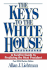 The Keys to the White House: A Surefire Guide to Predicting the Next President