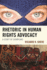 Rhetoric in Human Rights Advocacy: A Study of Exemplars