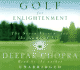 Golf for Enlightenment: the Seven Lessons for the Game of Life (Deepak Chopra)