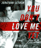 You Don't Love Me Yet: a Novel