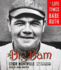 The Big Bam: the Life and Times of Babe Ruth