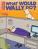 What Would Wally Do? : a Dilbert Book