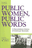 Public Women, Public Words: a Documentary History of American Feminism (Volume II: 1900 to 1960)