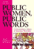 Public Women, Public Words: a Documentary History of American Feminism (Volume III: 1960)