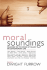 Moral Soundings: Readings on the Crisis of Values in Contemporary Life