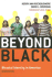 Beyond Black: Biracial Identity in America