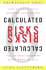 Calculated Risks: How to Know When Numbers Deceive You