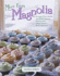 More From Magnolia: Recipes From the World Famous Bakery and Allysa Toreys Home Kitchen