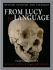 From Lucy to Language: Revised, Updated, and Expanded