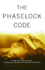 The Phaselock Code: Through Time, Death and Reality: the Metaphysical Adventures of Man