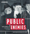 Public Enemies: America's Greatest Crime Wave and the Birth of the Fbi 1933-1934