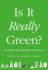 Is It Really Green? : Everyday Eco Dilemmas Answered