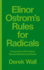 Elinor Ostrom's Rules for Radicals Cooperative Alternatives Beyond Markets and States