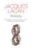 Anxiety: the Seminar of Jacques Lacan, Book X (the Seminar of Jacques Lacan, 10)