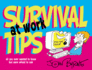 Survival Tips at Work