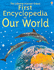 The Usborne Internet-Linked First Encyclopedia of Our World