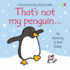 That's Not My Penguin...[Thats Not My Penguin]