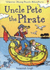 Uncle Pete the Pirate (Usborne Young Puzzle Adventures) (Usborne Young Puzzle Adventures S. )