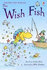 Wish Fish (First Reading Level 1)