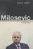 Milosevic: a Biography