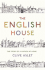 The English House. the Story of a Nation at Home