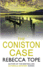 The Coniston Case Lake District Mysteries